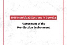 2025 Municipal Elections in Georgia:  Assessment of the Pre-Election Environment