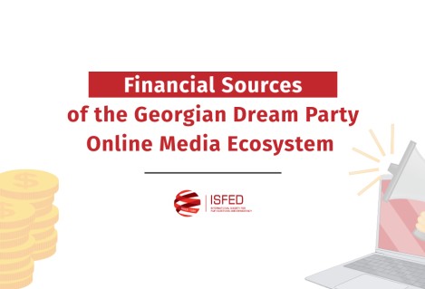 Financial Sources of the Georgian Dream Party Online Media Ecosystem