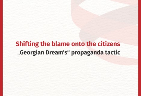 Shifting the blame onto the citizens – “Georgian Dream's” propaganda tactic