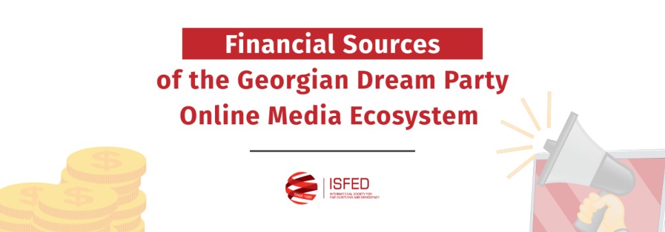 Financial Sources of the Georgian Dream Party Online Media Ecosystem