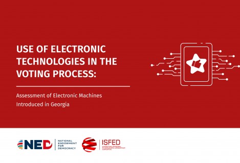 Use of Electronic Technologies in the Voting Process: Assessment of Electronic Machines Introduced in Georgia