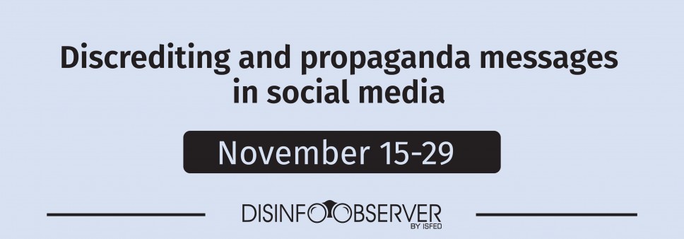 Discrediting and propaganda messages in social media: November 15-29