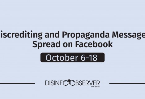DISCREDITING AND PROPAGANDA MESSAGES SPREAD ON FACEBOOK: OCTOBER 6 – OCTOBER 18 