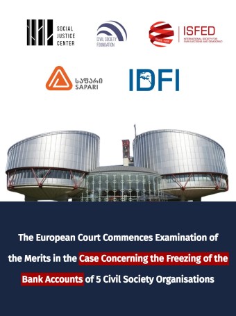 The European Court Commences Examination of the Merits in the Case Concerning the Freezing of the Bank Accounts of Five Civil Society Organisations