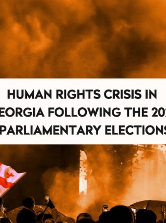 Human Rights Crisis in Georgia Following the 2024 Parliamentary Elections