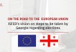 On the road to the European Union: ISFED’s vision on steps to be taken by Georgia regardin ...